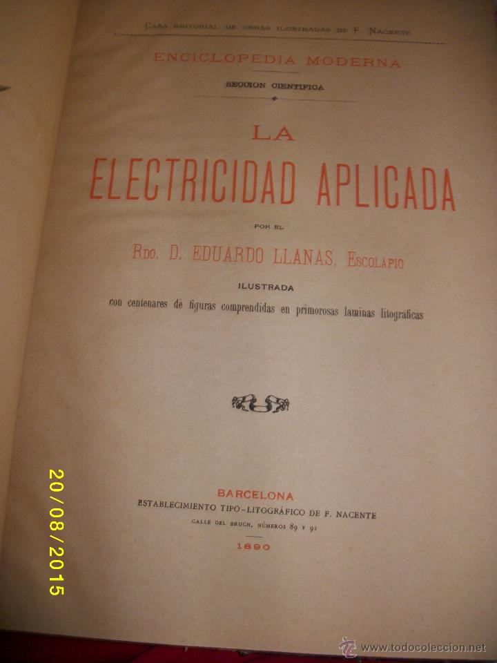 Antiquarische B&uuml;cher: LA ELECTRICIDAD APLICADA ENCICLOPEDIA MODERNA SECCI&Oacute;N CIENTIF&Iacute;CA 1890