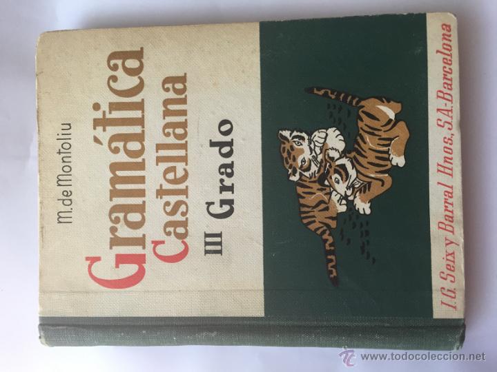 Libros antiguos: Gram&aacute;tica castellana III grado. - Foto 1