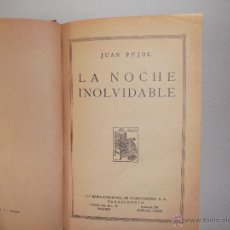 Libros antiguos: JUAN PUJOL - LA NOCHE INOLVIDABLE - PUBLICACIONES RENACIMIENTO - 1929