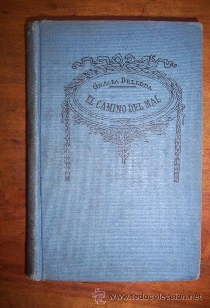 Libros antiguos: DELEDDA, Gracia. El camino del mal - Foto 1