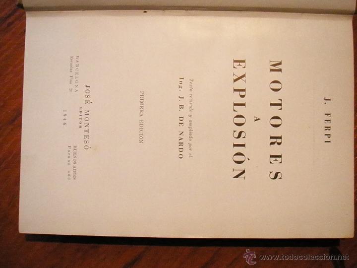 Libros antiguos: libro motores de explosion 1&ordf; edici&oacute;n . J FERPI 1946 - Foto 4