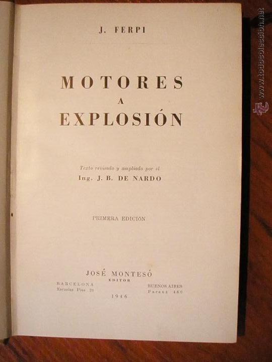 Libros antiguos: libro motores de explosion 1&ordf; edici&oacute;n . J FERPI 1946 - Foto 1
