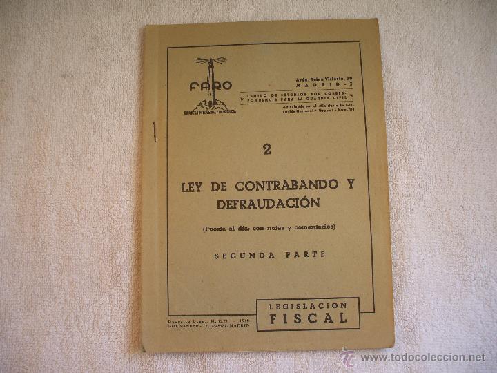 Livres anciens: CUADERNO FARO N&ordm; 2 LEY DE CONTRABANDO Y DEFRAUDACION 2 &ordf; PARTE,PUESTA AL DIA CON NOTAS Y COMENTARIOS