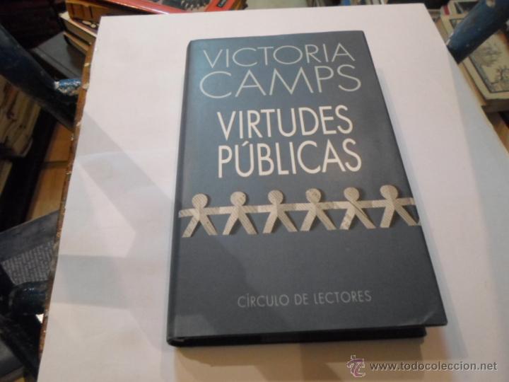 Libros antiguos: Victoria Camps, Virtudes Publicas, Circulo de Lectores - Foto 1