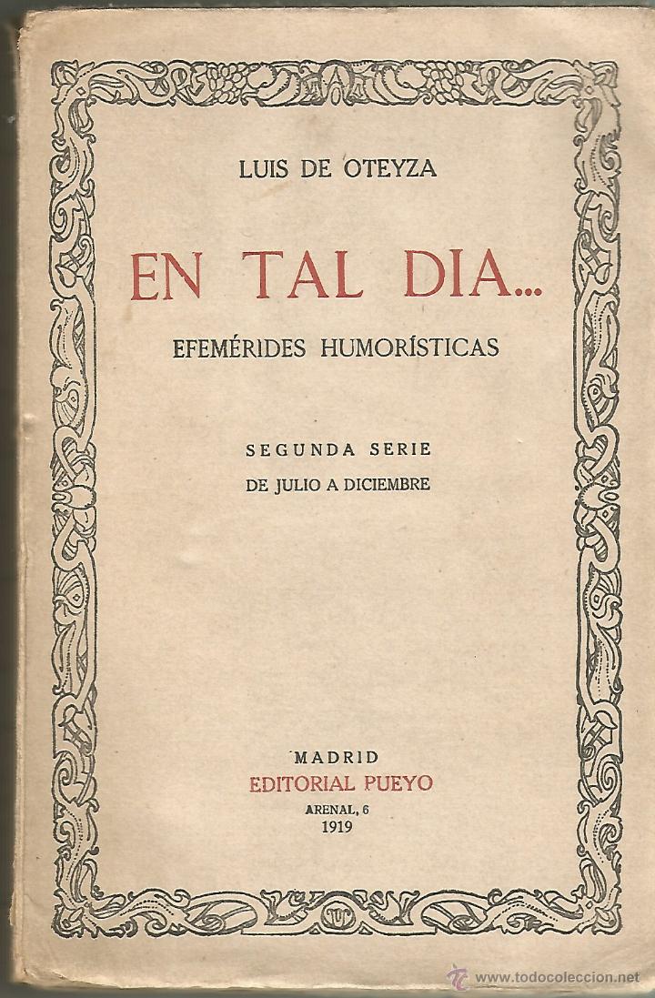 Libros antiguos: EN TAL DIA. LUIS DE OTEYZA. 1919 - Foto 1