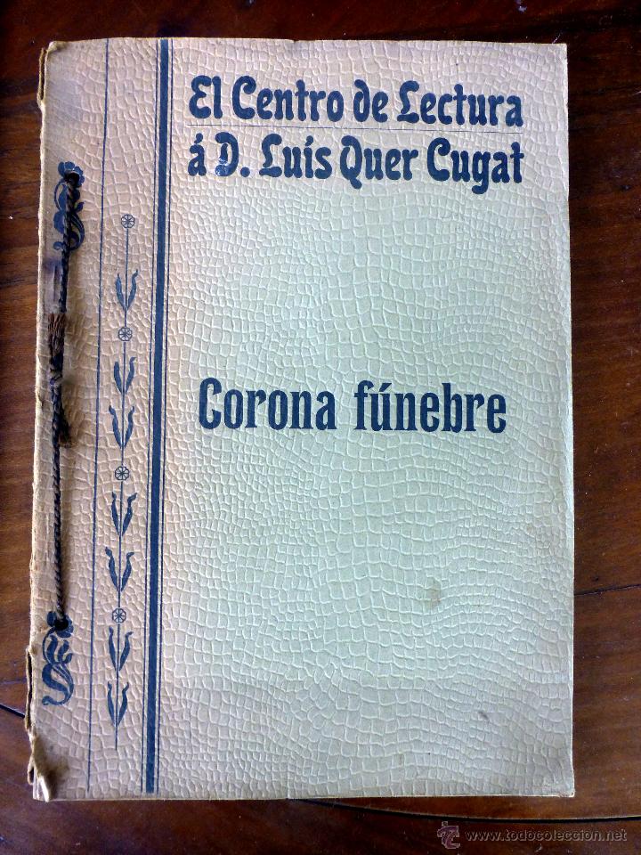 Libros antiguos: Corona F&uacute;nbre A D. Luis Quer cugat 1900 - Foto 1