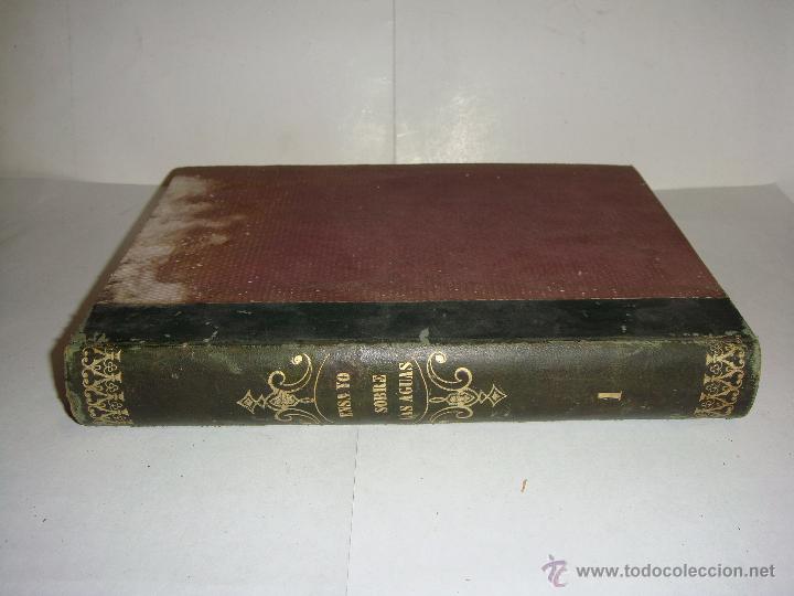 Libros antiguos: ENSAYO SOBRE EL OR&Iacute;GEN, ESP&Iacute;RITU Y PROGRESOS DE LA LEGISLACI&Oacute;N DE LAS AGUAS. TOMO I. 1864 - Foto 3