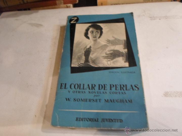Libros antiguos: W. Somerset Maugham, El collar de perlas, Ed. Juventud - Foto 1