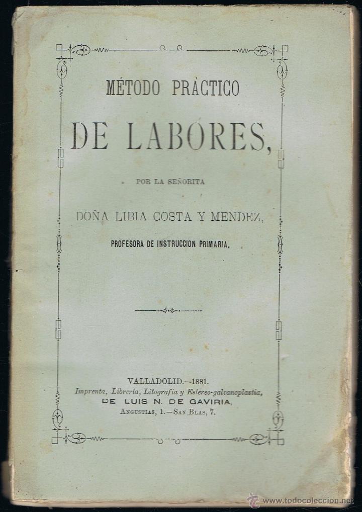 Libri antichi: Costa y M&eacute;ndez.  Libia, M&Eacute;TODO PR&Aacute;CTICO DE LABORES. Valladolid.