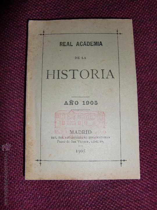 Libros antiguos: Real academia de la historia 1905 - Foto 1