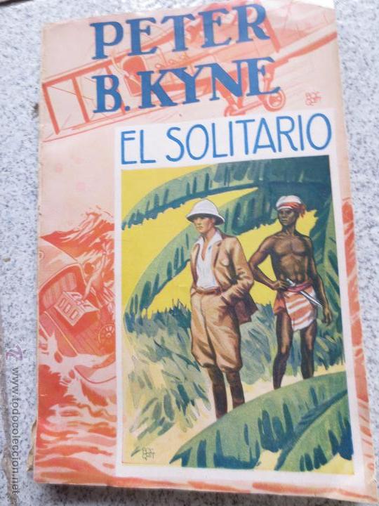 Libros antiguos: EL SOLTERO PETER B. KYNE EDIT JUVENTUD A&Ntilde;O 1929 - Foto 1