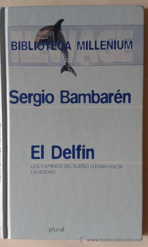 Libros antiguos: LIBRO EL DELFIN DE SEGIO BAMBAR&Eacute;N - Foto 1