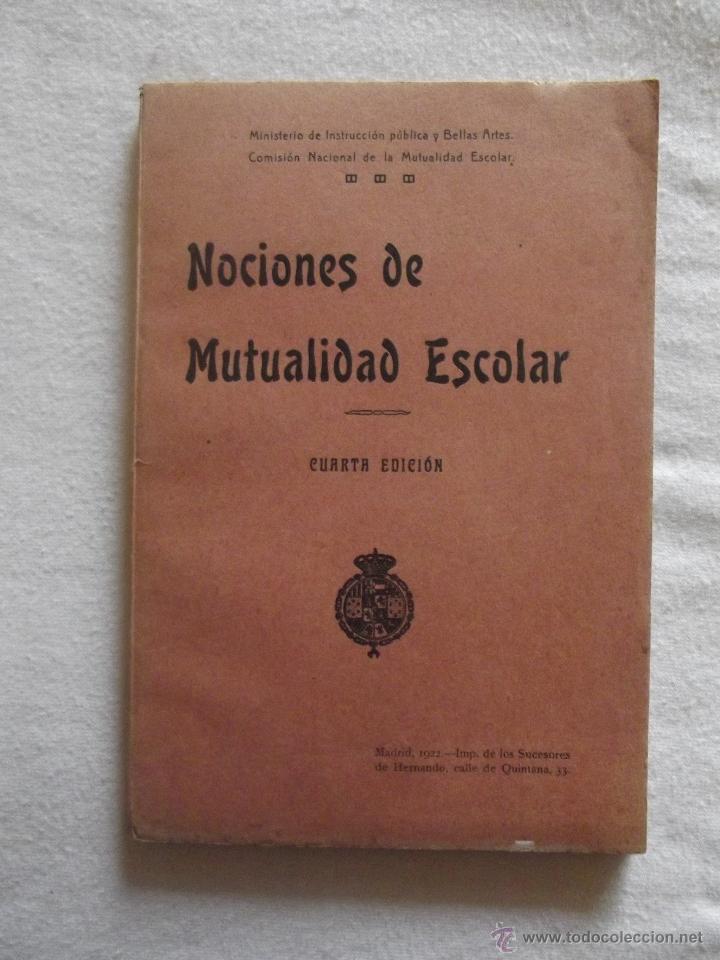 Libros antiguos: NOCIONES DE MUTUALIDAD ESCOLAR CUARTA EDICION - Foto 1