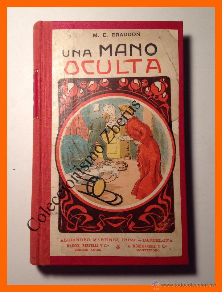 Libros antiguos: Una mano oculta - M.E. Braddon - Foto 1