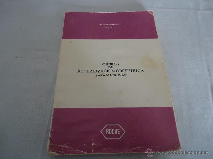 Libros antiguos: LIBRO CURSILLO DE ACTUALIZACION OBSTETRICA PARA MATRONAS