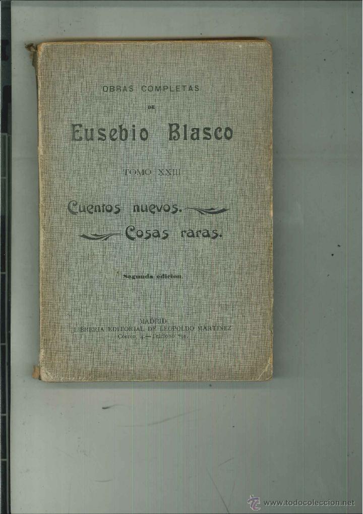 Libros antiguos: CUENTOS NUEVOS. COSAS RARAS. Eusebio Blasco - Foto 1