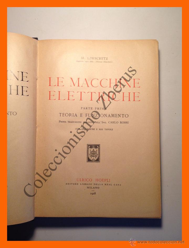 Libros antiguos: Le Macchine Elettriche. 3 Tomos - M. Liwschitz - Foto 3