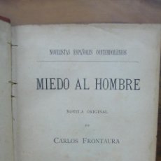 Libros antiguos: MIEDO AL HOMBRE. CARLOS FRONTAURA. 