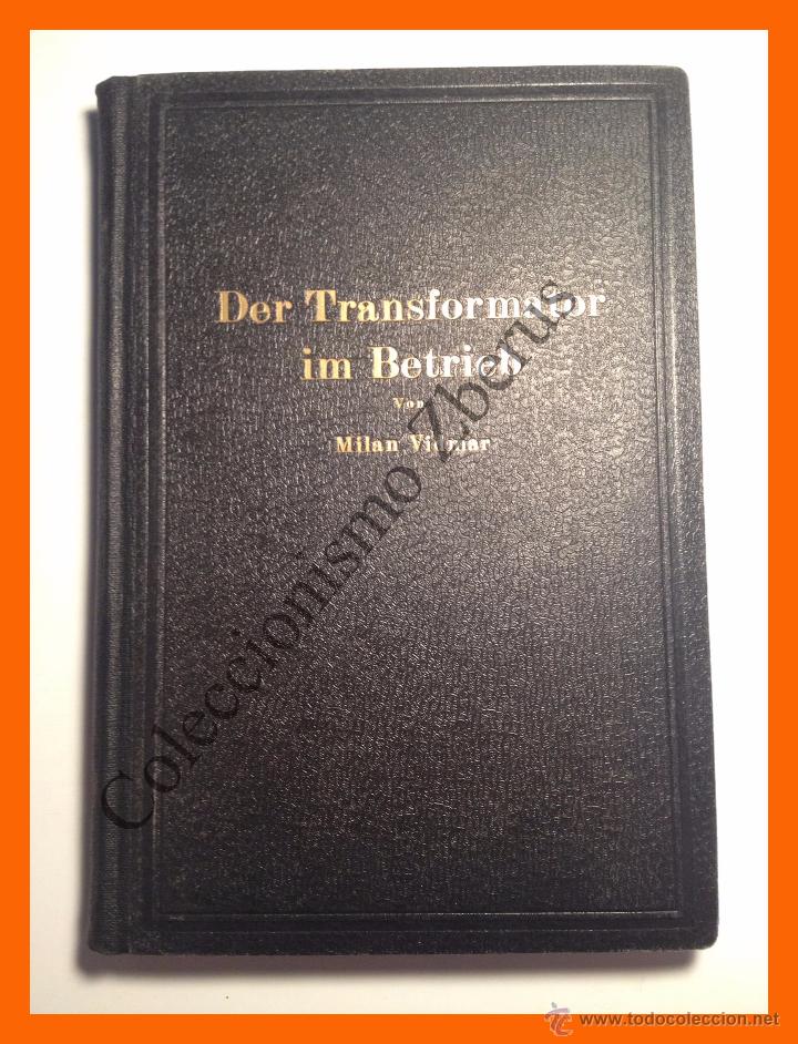 Libros antiguos: Der Transformator im Betrieb - Milan Vidmar - Foto 1
