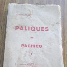 Libros antiguos: PALIQUES DE PACHICO ¿ME CASO? MONOLOGO IMP. EMETRIO – BILBAO 1932 POR NICOLÁS DE VIAR
