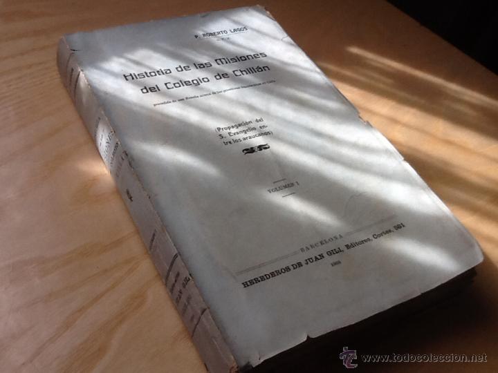 Libros antiguos: Historia de las misiones del colegio de chillan, 1908 - Foto 1