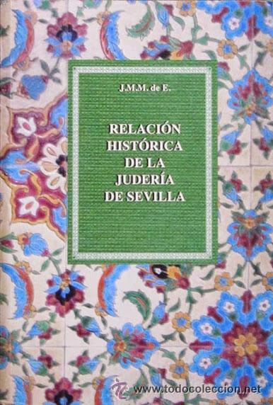 Libros antiguos: RELACION DE LA JUDERIA DE SEVILLA