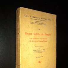 Libros antiguos: LOS CLASICOS OLVIDADOS III / ALVARO CUBILLO DE ARAGON