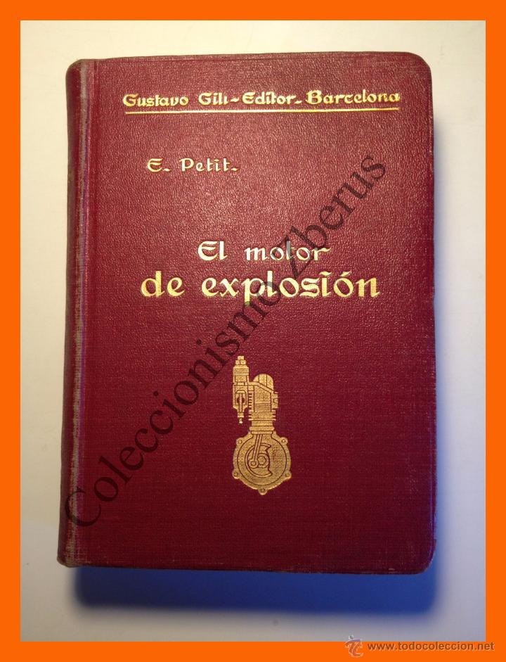 Libros antiguos: El motor de explosion - E. Petit - Foto 1
