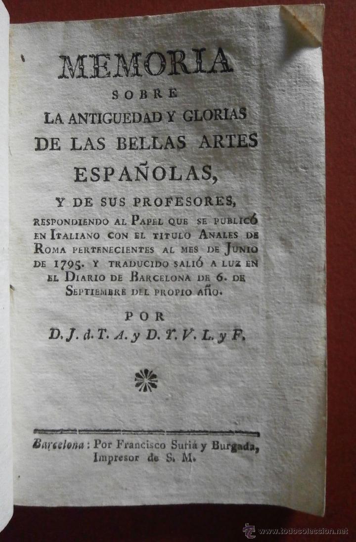 Libros antiguos: Memoria sobre la antiguedad y glorias de las bellas artes espa&ntilde;ola, y de sus profesores. Respondiend