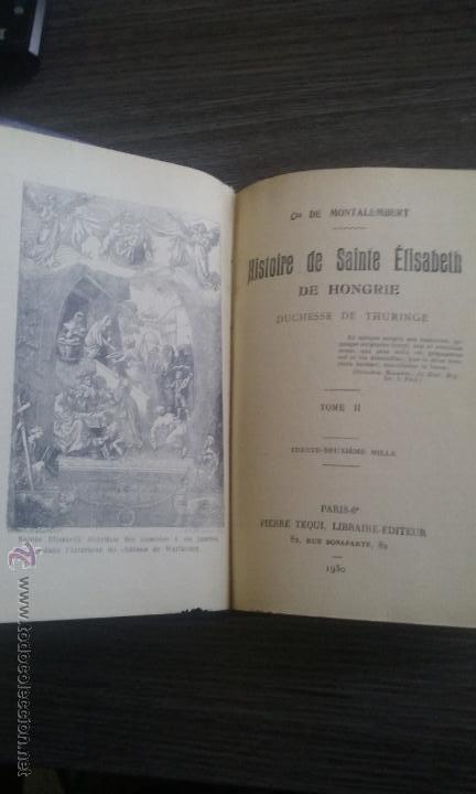 Libros antiguos: Histoire de Sainte Elisabeth de Hongrie tomo II, Historia de Santa Isabel de Hungria 1930