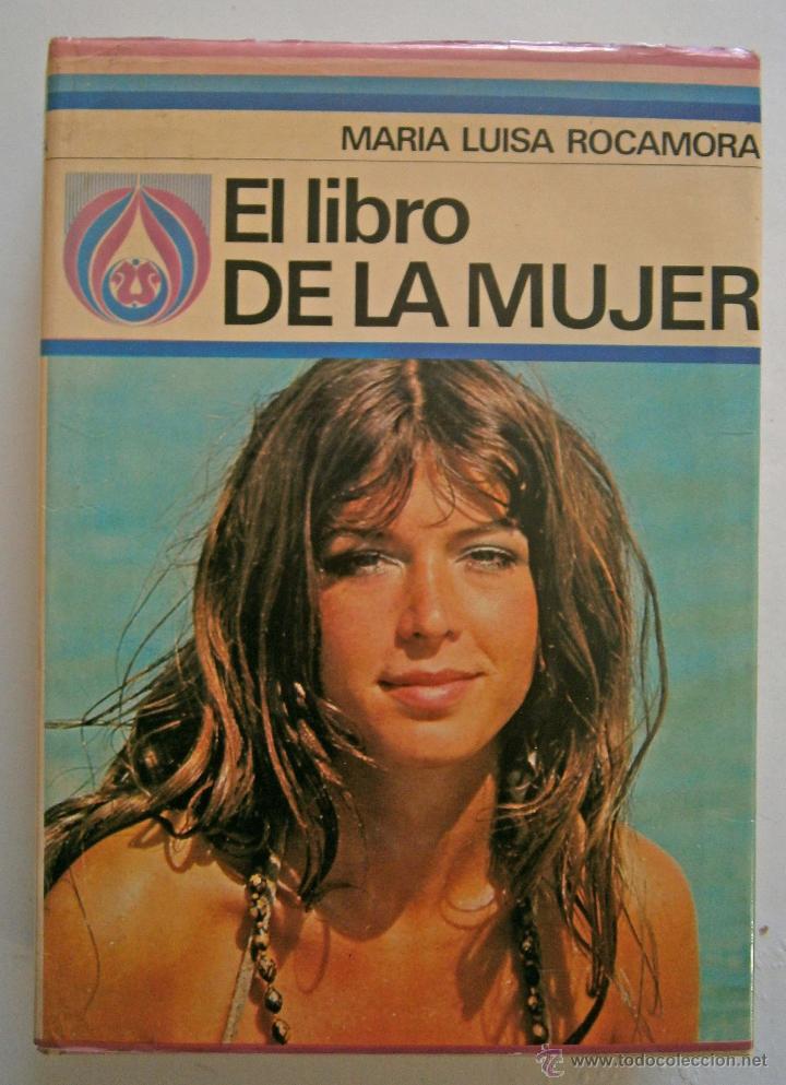 Libros antiguos: EL LIBRO DE LA MUJER DE MARIA LUISA ROCAMORA - Foto 1