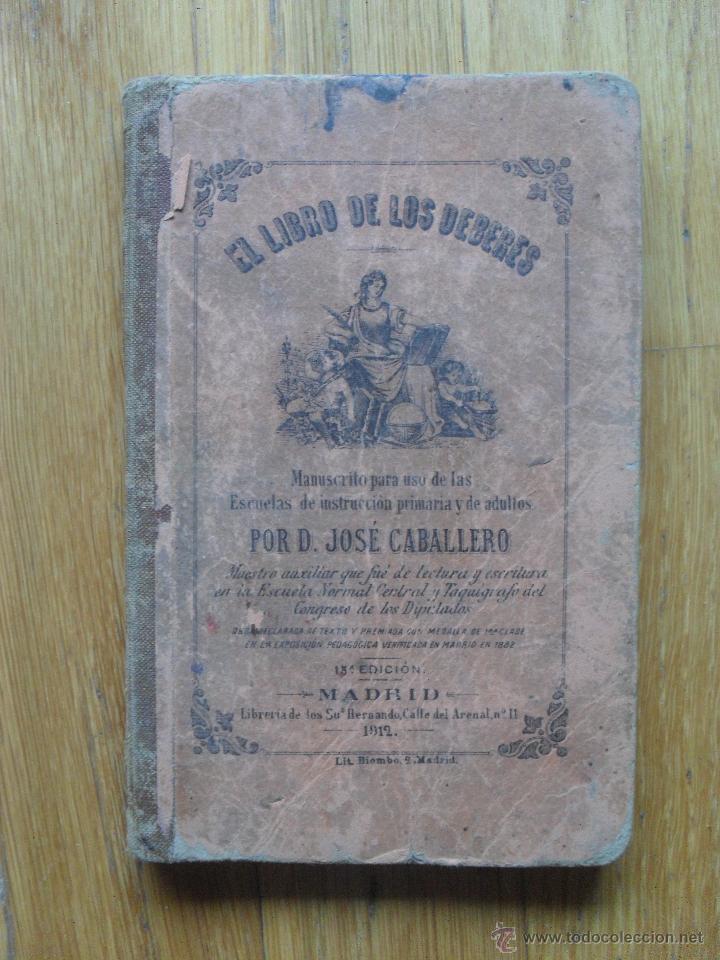 Libros antiguos: EL LIBRO DE LOS DEBERES , Jose Caballero ,1912 - Foto 4