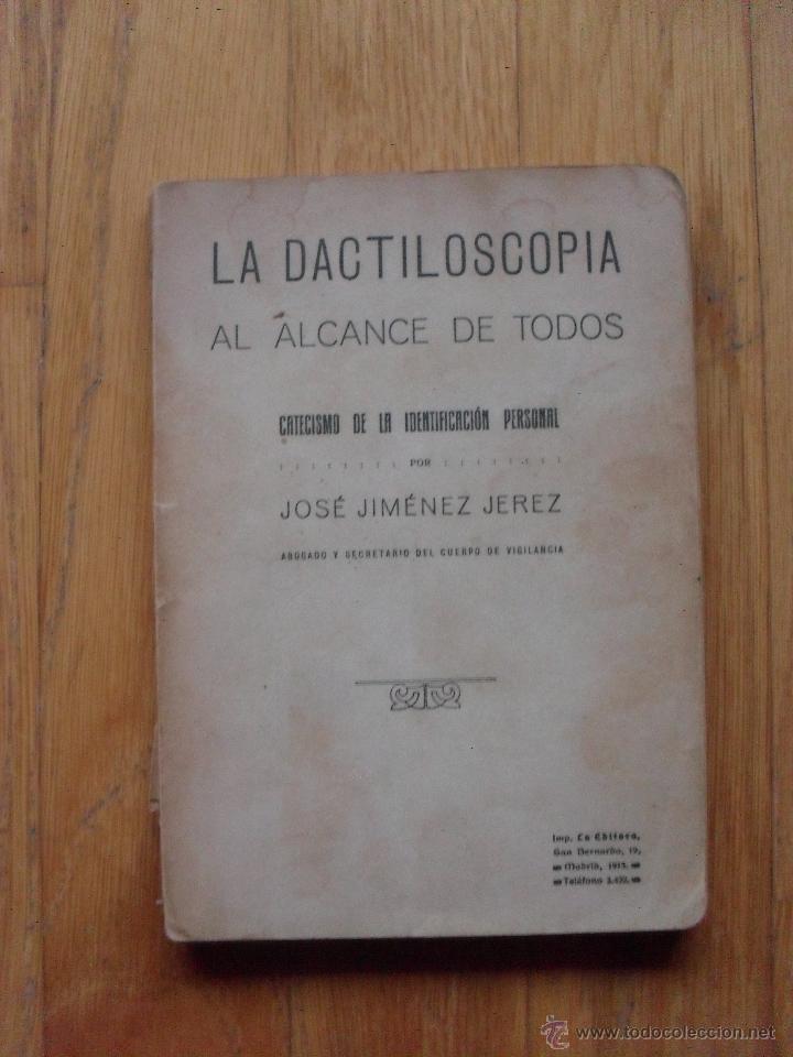 Libros antiguos: LA DACTILOSCOPIA al alcance de todos, Jose Jimenez Jerez - Foto 1