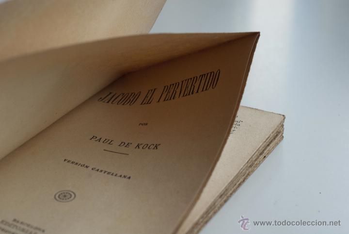 Libros antiguos: Jacobo el pervertido - Paul de Kock  (Pincipios S XX) - Foto 2