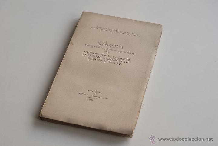 Libros antiguos: Diputaci&oacute; Barcelona - Mem&ograve;ries sobre mitjans m&eacute;s pr&agrave;ctics daconseguir la repoblaci&oacute; forestal  1919 - Foto 1