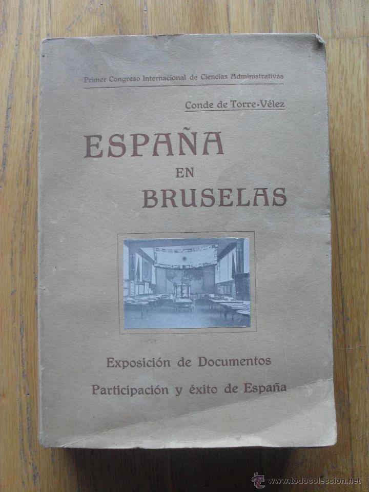 Libros antiguos: ESPA&Ntilde;A EN BRUSELAS, Exposicion de Documentos Conde de Torre-Velez - Foto 1
