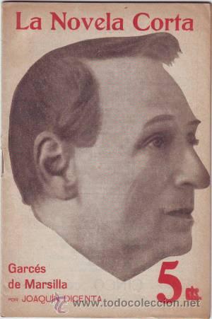 Libros antiguos: DICENTA, Joaqu&iacute;n: GARCES DE MARSILLA. 1916 - Foto 1
