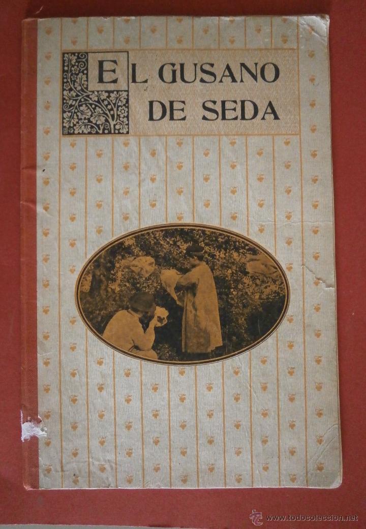Libros antiguos: El gusano de seda. Lorenzo Jou y Oli&oacute; - Foto 1