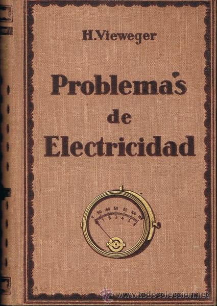 Libros antiguos: LIBRO PROBLEMAS DE ELECTRICIDAD H. VIEWEGER - Foto 1