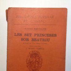 Libros antiguos: LES SET PRINCESES , SOR BEATRIU. 1912. MAURICI MAETERLINK. TRADUCCIO J. MASSO - VENTOS. L'AVENÇ 15