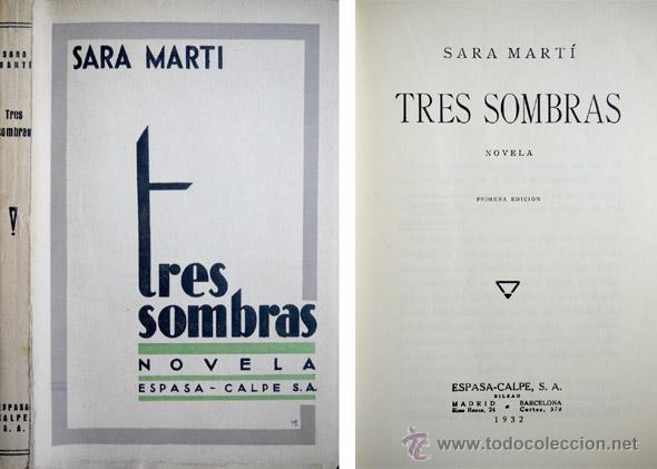 Libros antiguos: MART&Iacute;, Sara.  Tres sombras.  1932. - Foto 1