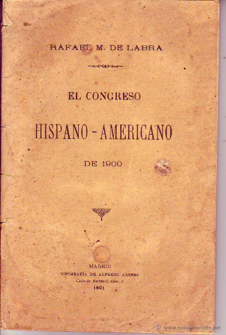 Libros antiguos: EL congreso hispano-americano de 1900 - Foto 1