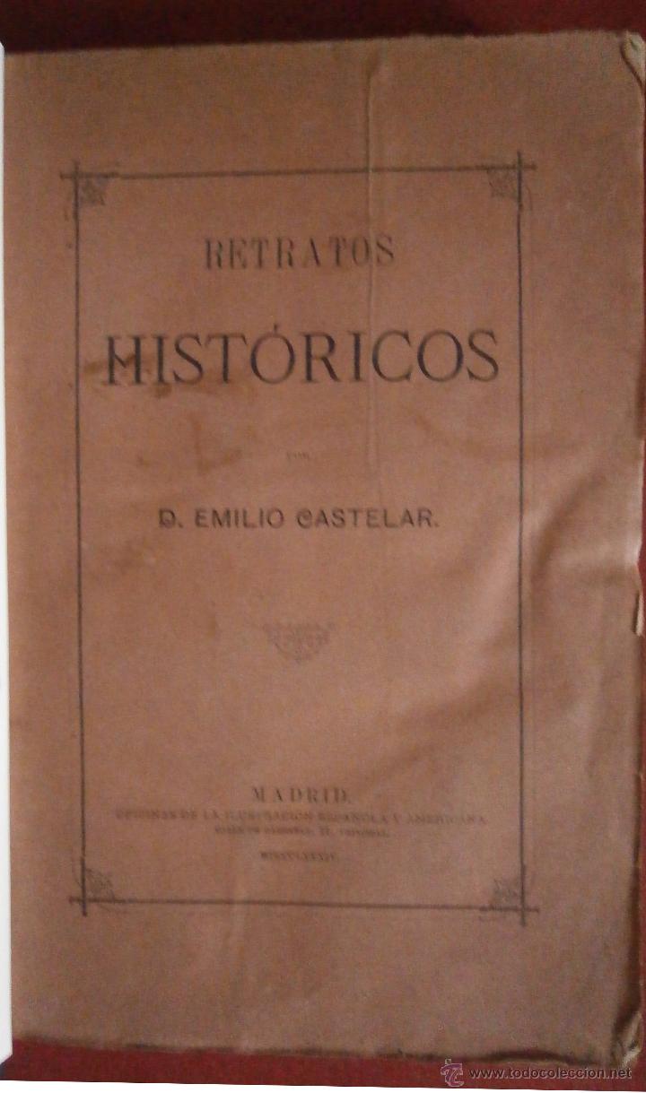 Libros antiguos: Retratos hist&oacute;ricos. Emilio Castelar - Foto 1