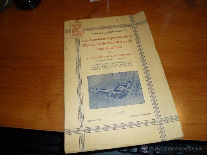 Libri antichi: los servicios agricolas de la diputacion de madrid y su eficacia y utilidad, madrid 1936