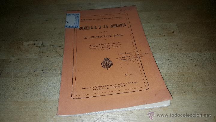 Libri antichi: Homenaje a la memoria del sr. Federico h. Shaw, en ferrol 1924, madrid 1925