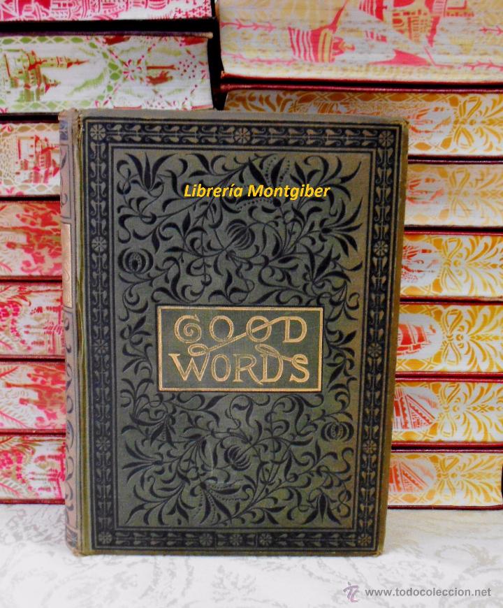 Libros antiguos: GOOD WORDS . For 1881  .  Autor :  Macleod,D.D. Donald ( Edited by )  .