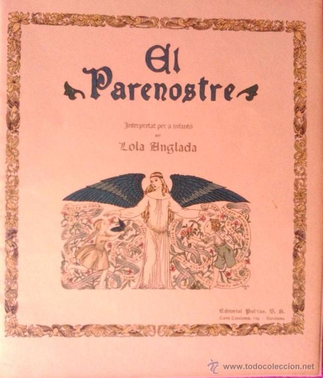 Libros antiguos: EL PARENOSTRE, LOLA ANGLADA 1927 - Foto 1