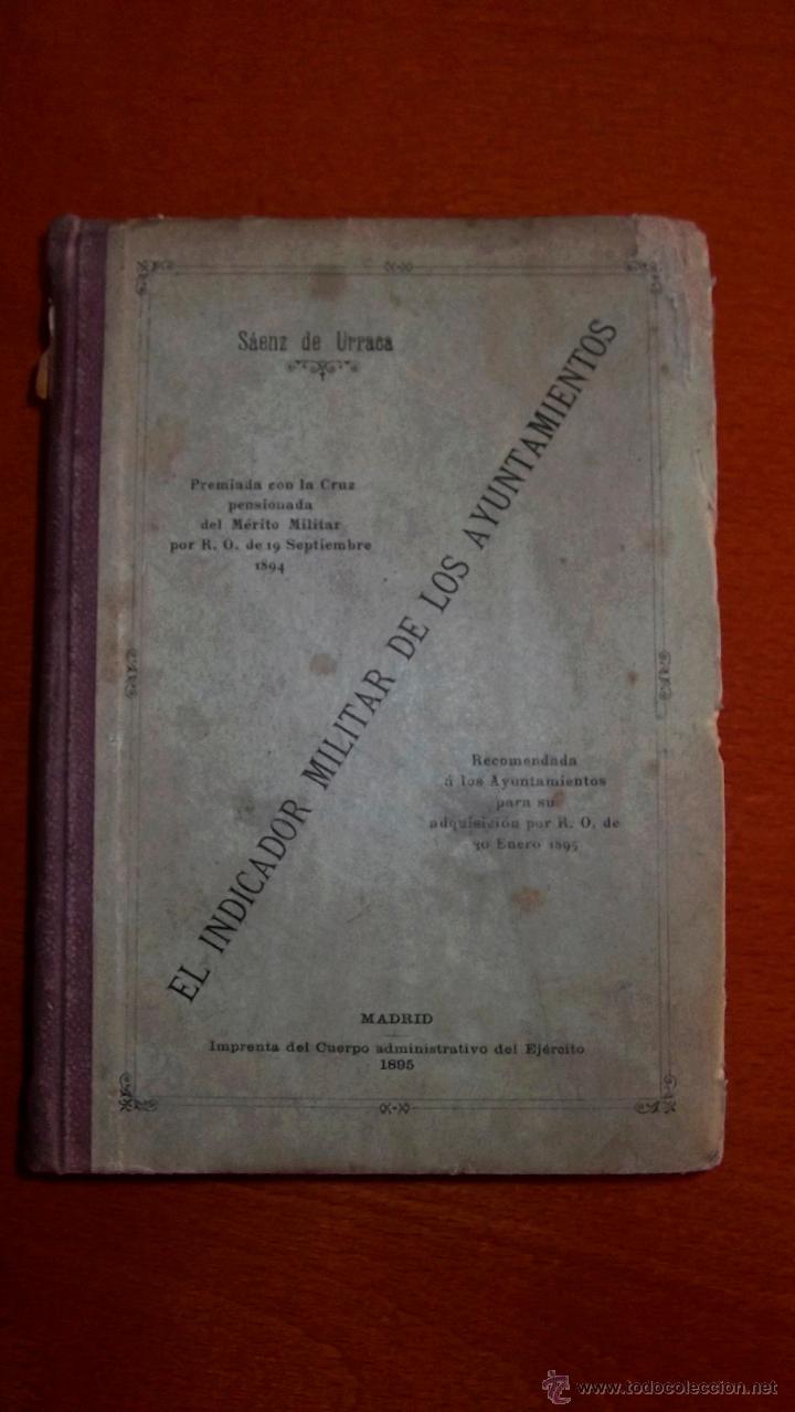Antiquarische B&uuml;cher: EL INDICADOR MILITAR DE LOS AYUNTAMIENTOS, S&Aacute;ENZ DE URRACA