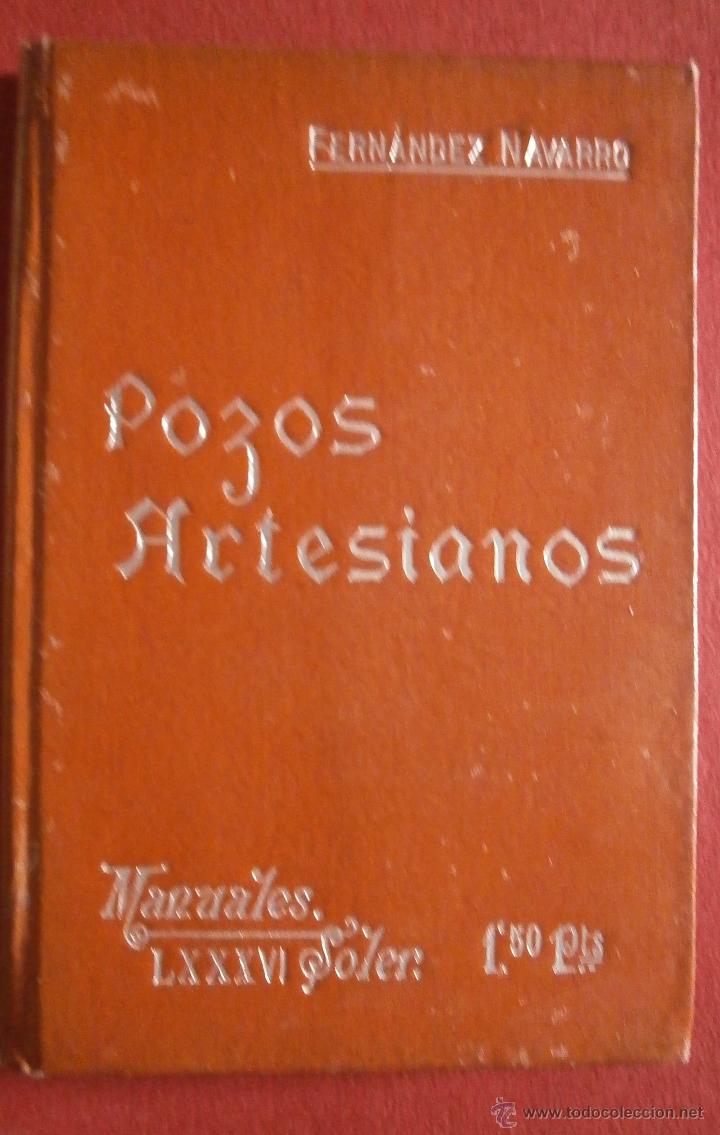 Libros antiguos: Pozos artesianos. Lucas Fern&aacute;ndez Navarro - Foto 1