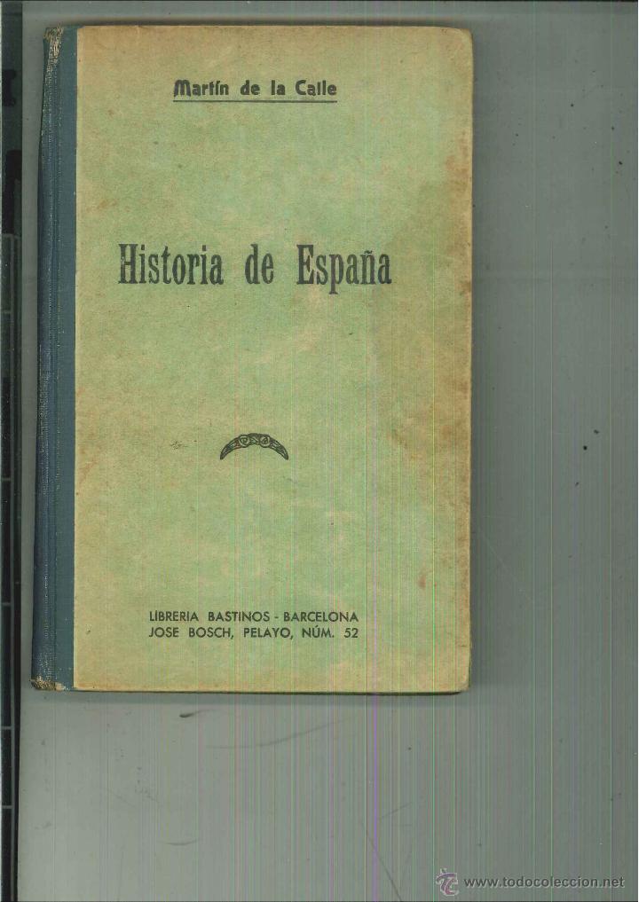 Libros antiguos: HISTORIA DE ESPA&Ntilde;A. Mart&iacute;n de la Calle - Foto 1